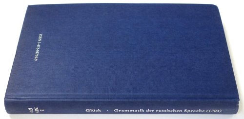 Johann Ernst GLUCK: Grammatik Der Russischen Sprache (1704)