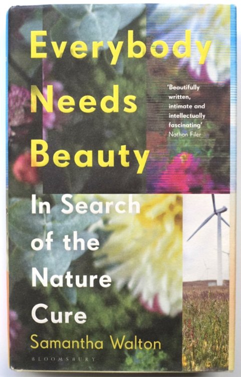 Everybody Needs Beauty: In Search of the Nature Cure