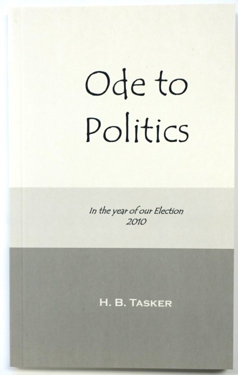 Ode to Politics in the Year of Our Election, 2010