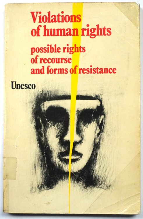 Violations of Human Rights: Possible Rights of Recourse and Forms of Resistance