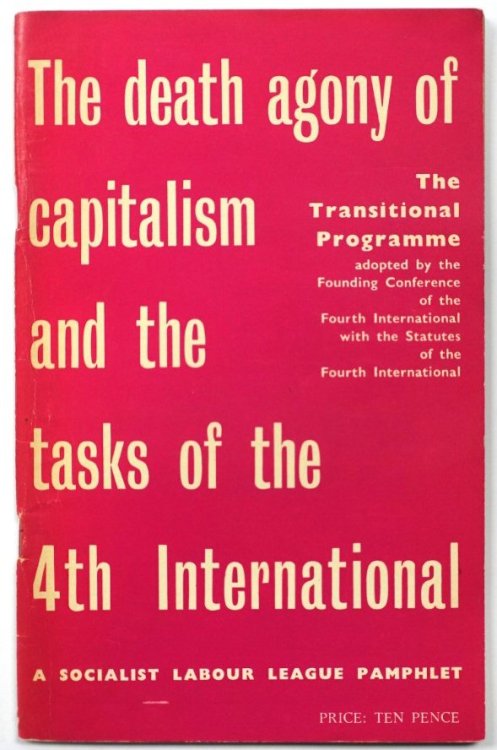 The Death Agony of Capitalism and the Tasks of the 4th International (A Socialist Labour League Pamphlet)