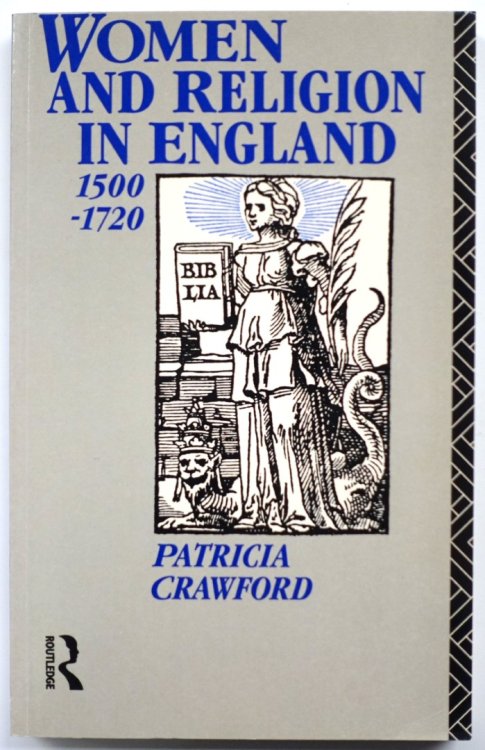 Women and Religion in England, 1500-1720