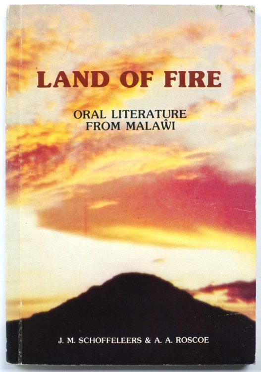 Land of Fire: Oral Literature from Malawi
