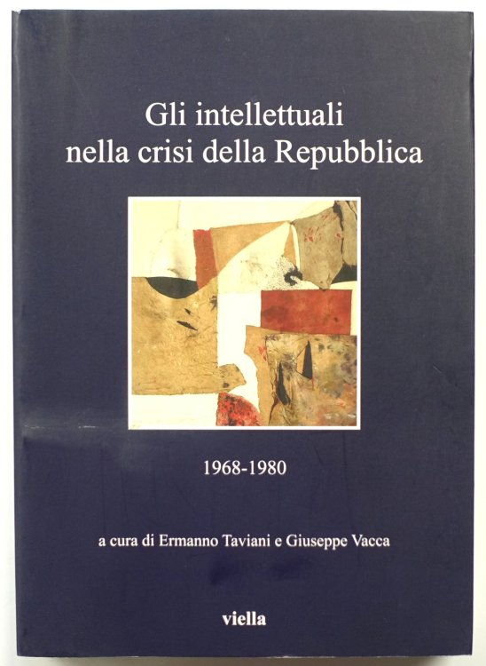 Gli Intellettuali Nella Crisi Della Repubblica