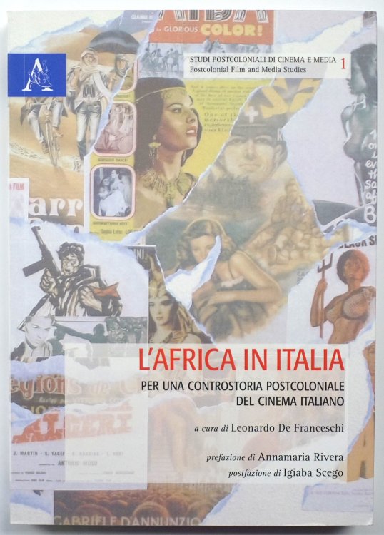 L'Africa in Italia: Per Una Controstoria Postcoloniale Del Cinema Italiano