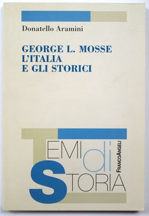 George L. Mosse: L'Italia E Gli Storici