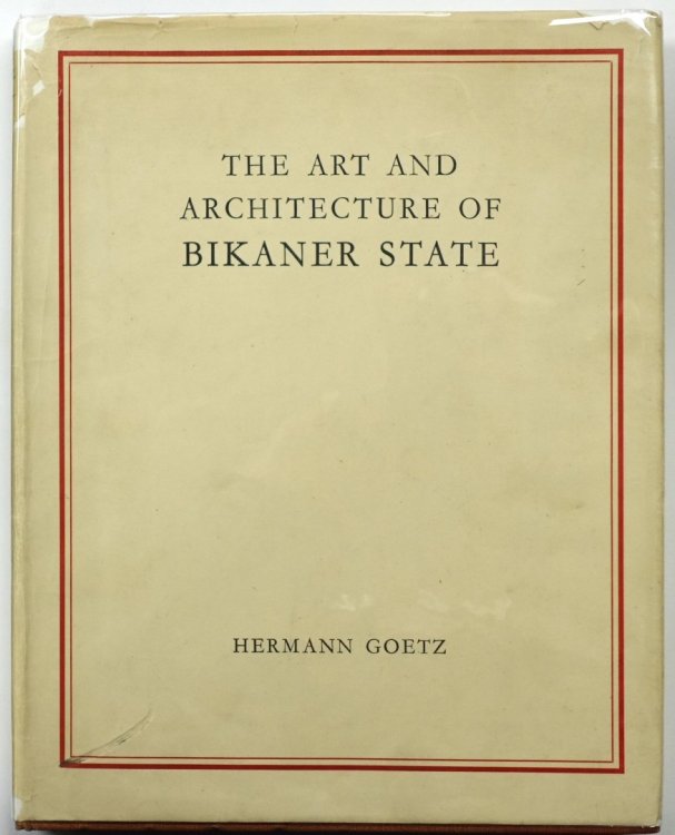 The Art and Architecture of Bikaner State