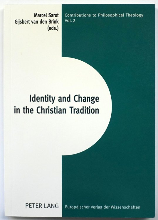 Identity and Change in the Christian Tradition (Contributions to Philosophical Theology, Vol. 2)