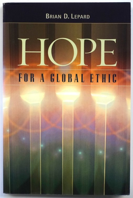 Hope for a Global Ethic: Shared Principles in Religious Scriptures
