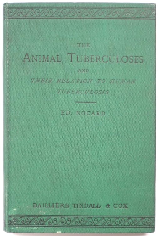 The Animal Tuberculoses, and Their Relation to Human Tuberculosis