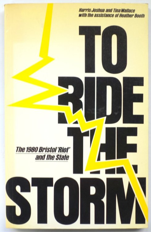 To Ride the Storm: The 1980 Bristol 'Riot' and the State