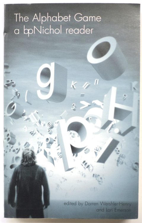 The Alphabet Game: A bpNichol Reader