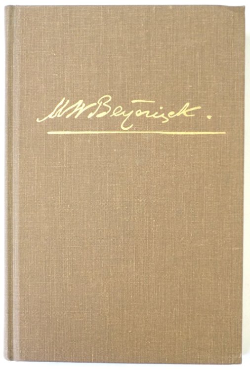 Martinus Willem Beijerinck: His Life and His Work