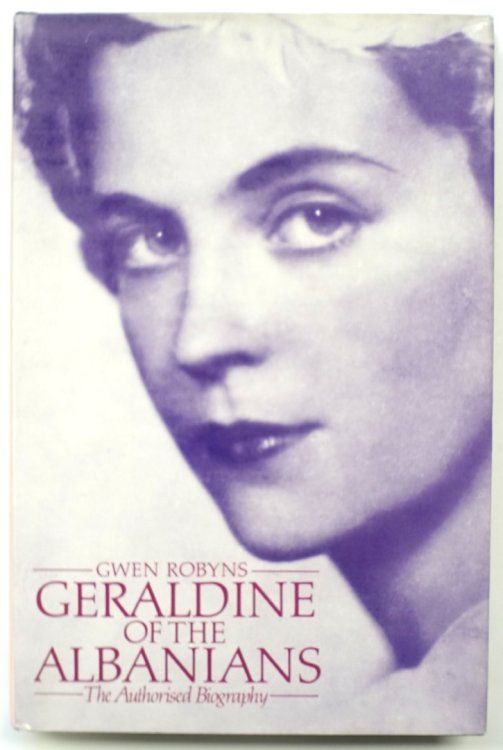 Geraldine of the Albanians: The Authorised Biography