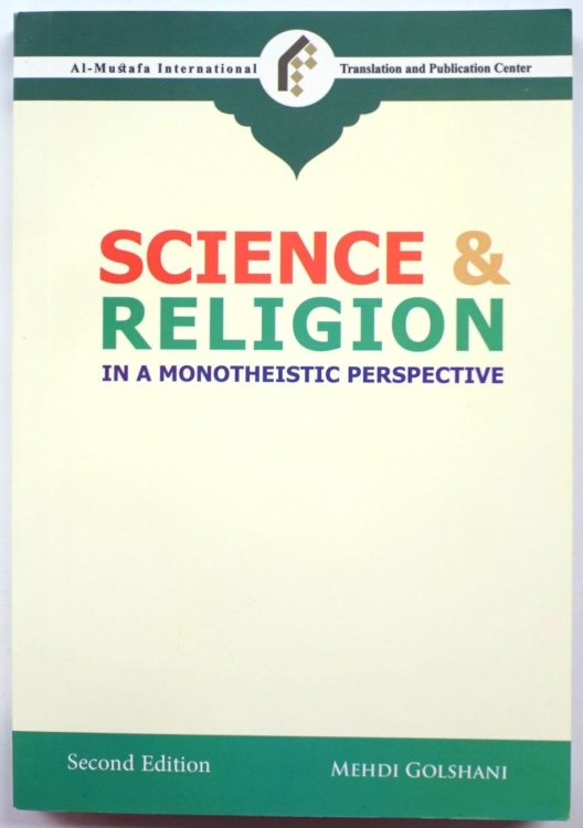 Science and Religion: In a Monotheistic Perspective