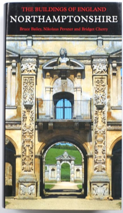 Northamptonshire (Pevsner Architectural Guides: The Buildings of England)