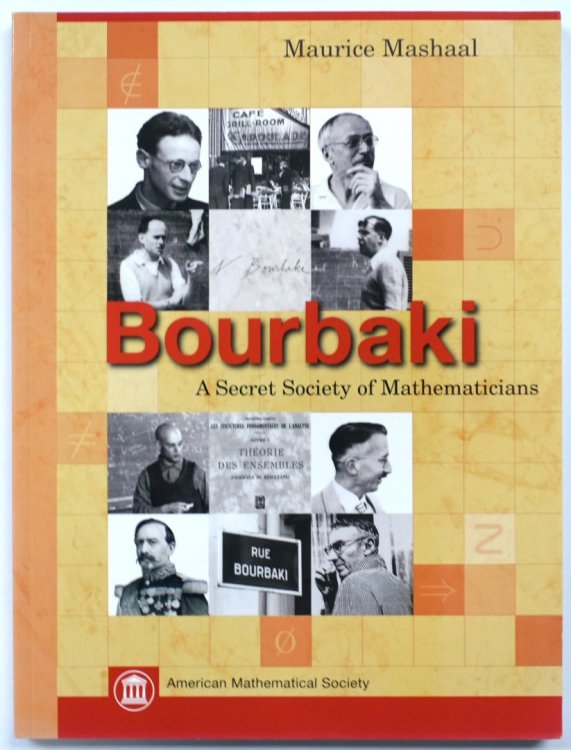 Bourbaki: A Secret Society of Mathematicians