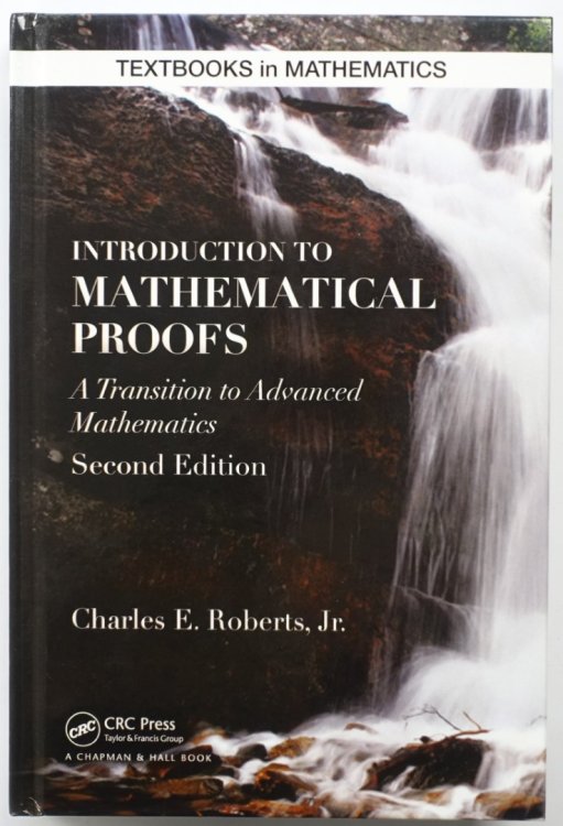 Introduction to Mathematical Proofs: A Transition to Advanced Mathematics