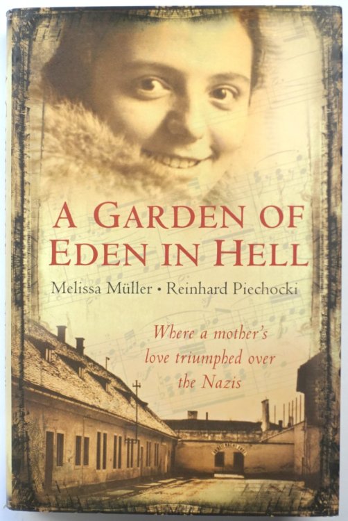 A Garden of Eden in Hell: The Life of Alice Herz-Sommer