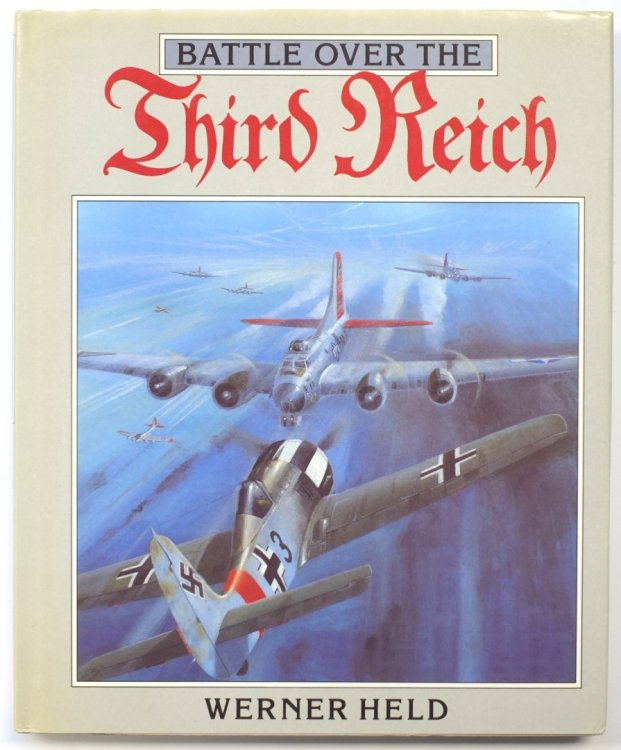 Battle Over the Third Reich: The Air War Over Germany 1943-45