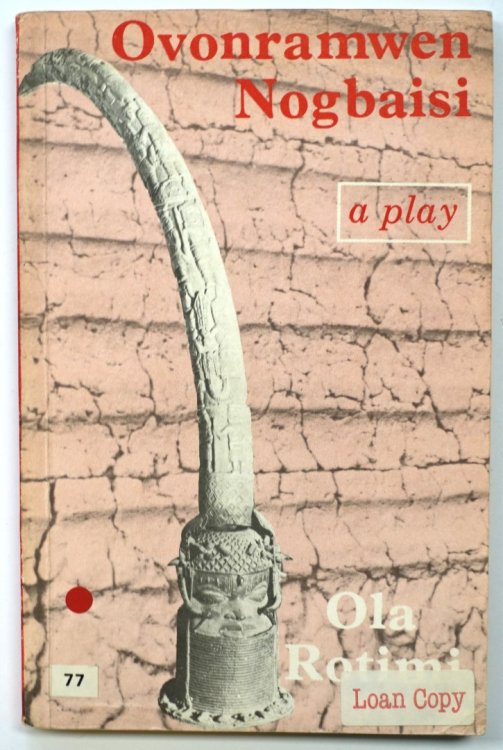 Ovonramwen Nogbaisi: An Historical Tragedy in English