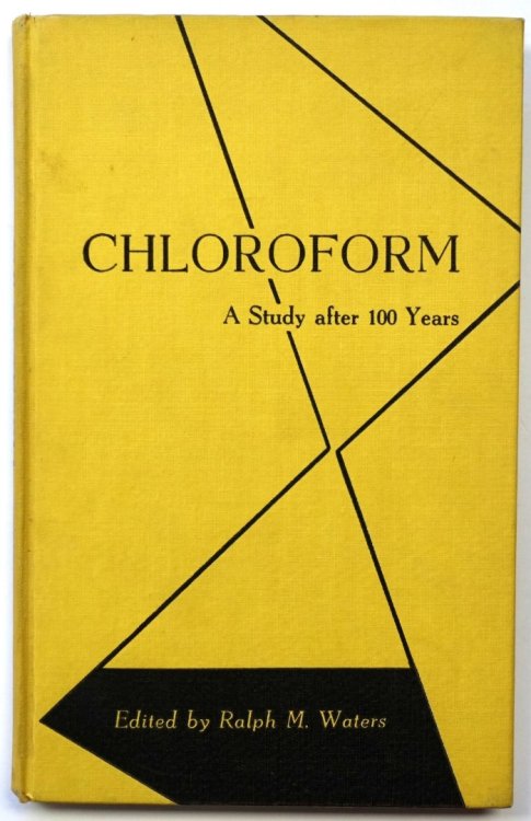 Chloroform: A Study After 100 Years