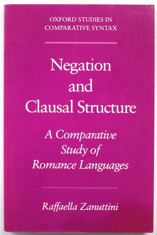 Negation and Clausal Structure: A Comparative Study of Romance Languages