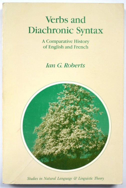 Verbs and Diachronic Syntax: A Comparative History of English and French