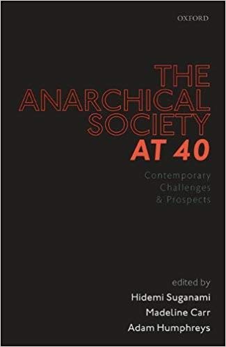 The Anarchical Society at 40: Contemporary Challenges and Prospects