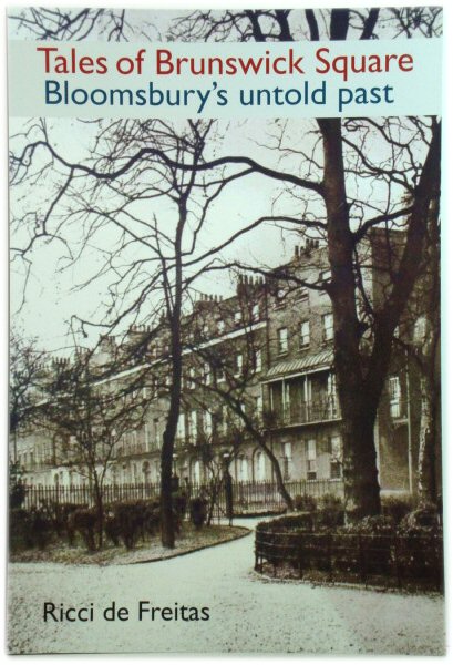 Tales of Brunswick Square: Bloomsbury's Untold Past