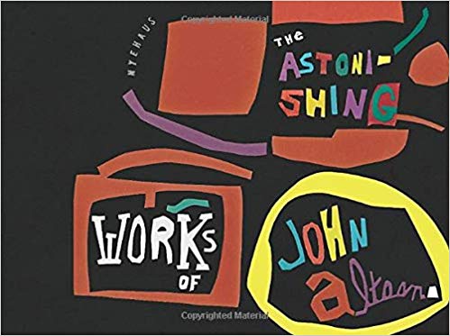 Astonishing Works of John Altoon