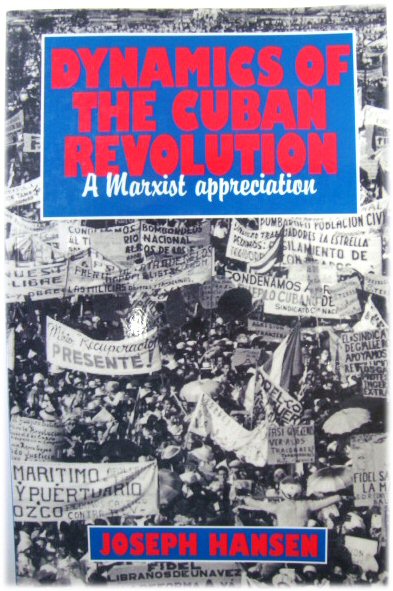 Dynamics of the Cuban Revolution: A Marxist Appreciation