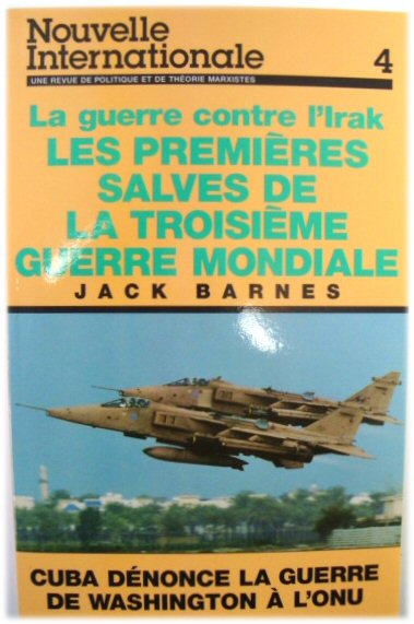 La Guerre Contre l'Irak: Les Premieres Salves de la Troisieme Guerre Mondiale (Nouvelle Internationale 4)