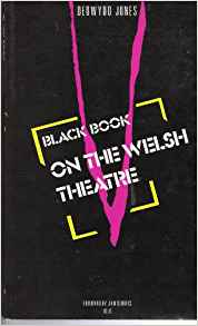 Black book on the Welsh theatre