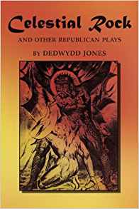 Celestial Rock and Other Republican Plays