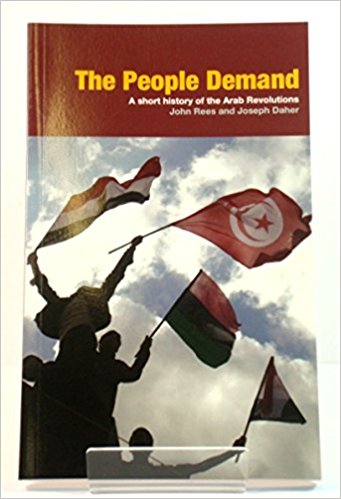 The People Demand: A Short History of the Arab Revolutions