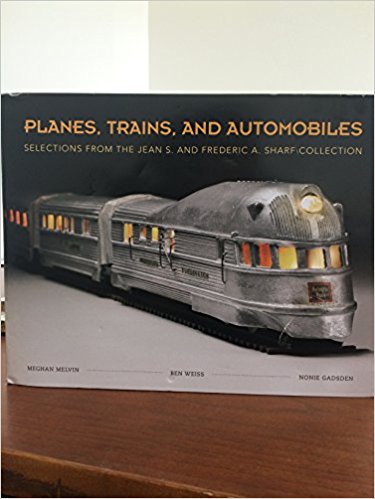 Planes, Trains, and Automobiles: Selections from the Jean S. and Frederic A. Sharf Collection