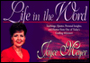 Life In The Word, Teachings, Quotes, Personal Insights, and Humor from One of Today's Leading Ministers