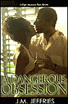 A Dangerous Obsession