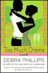 Too Much Drama