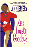 Kiss Lonely Goodbye