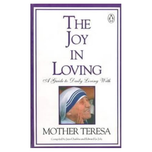 The Joy In Loving: A Guide To Daily Living