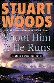 Shoot Him If He Runs (Stone Barrington Series #14)