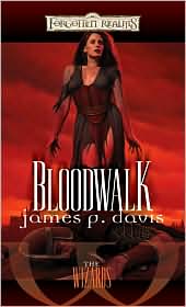 Forgotten Realms: Bloodwalk (The Wizards)