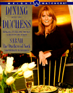 Dining with the Duchess: Making Everyday Meals a Special Occasion