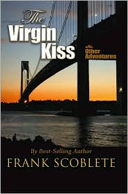 The Virgin Kiss and Other Adventures
