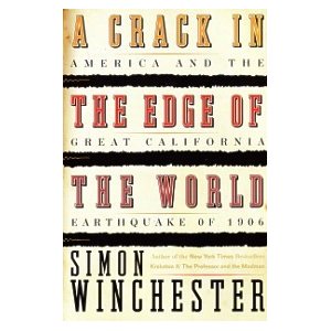 A Crack in the Edge of the World America and the Great California Earthquake of 1906