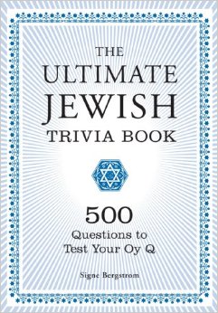 The Ultimate Jewish Trivia Book 500 Questions to Test Your Oy Q