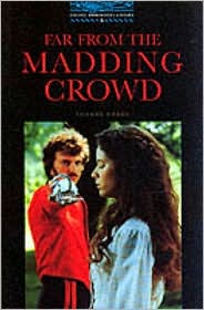 The Oxford Bookworms Library Stage 5: 1,800 Headwords Far from the Madding Crowd