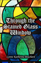 Through the Stained Glass Window